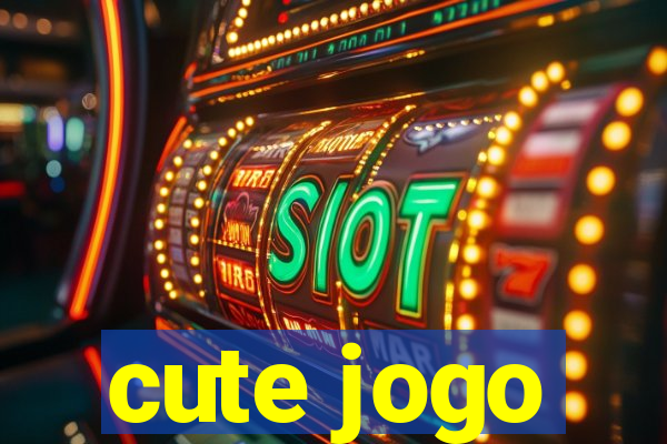 cute jogo